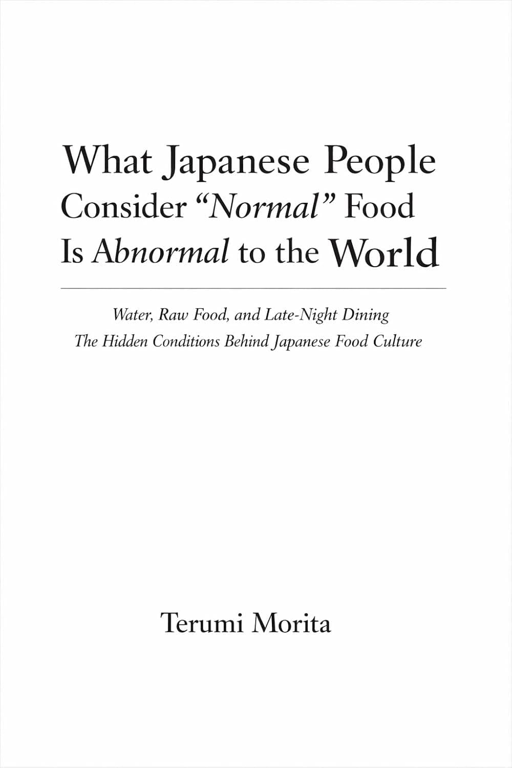 What Japanese People Consider “Normal” Food Is Abnormal to the World
