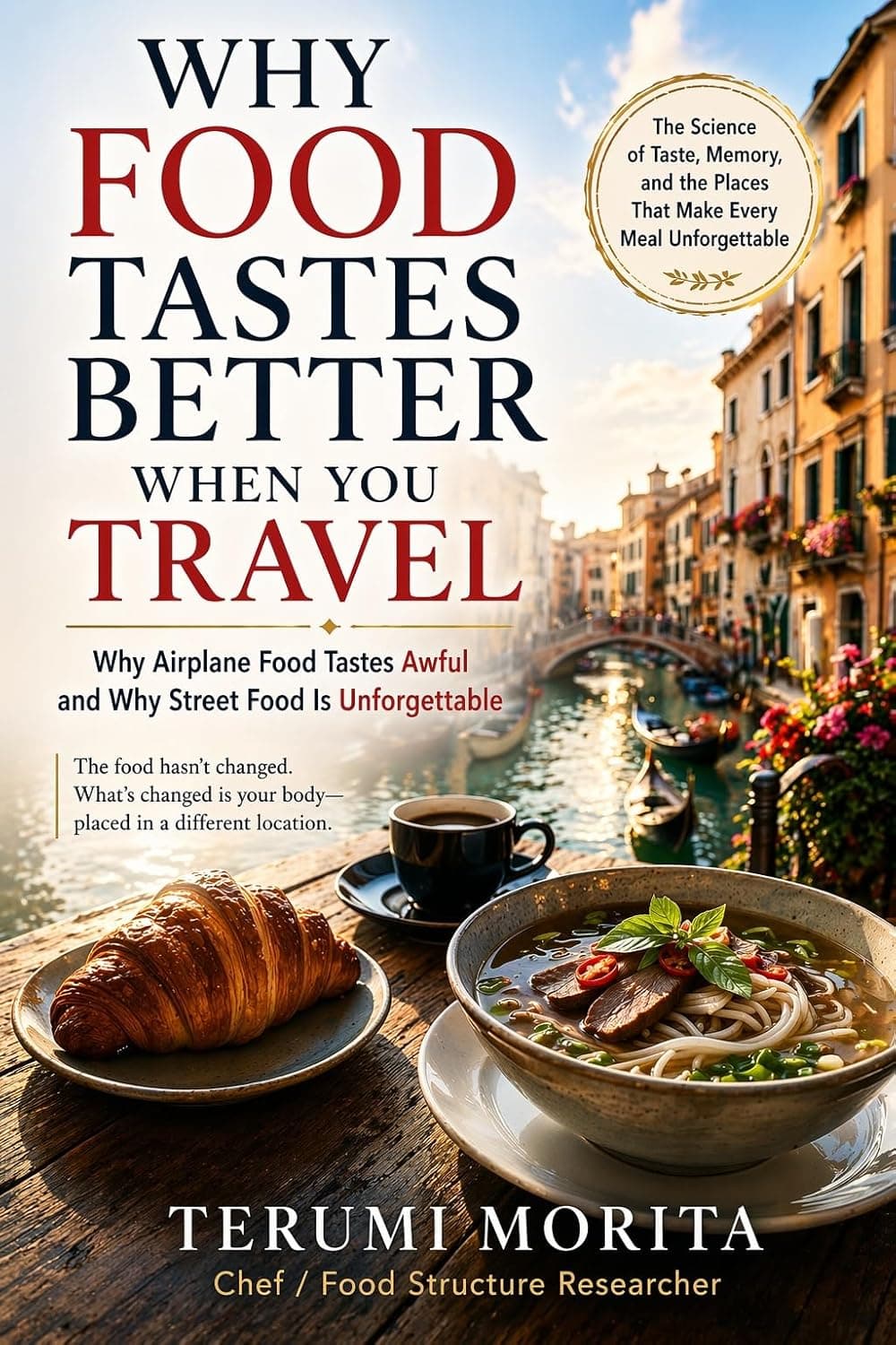 Why Food Tastes Better When You Travel